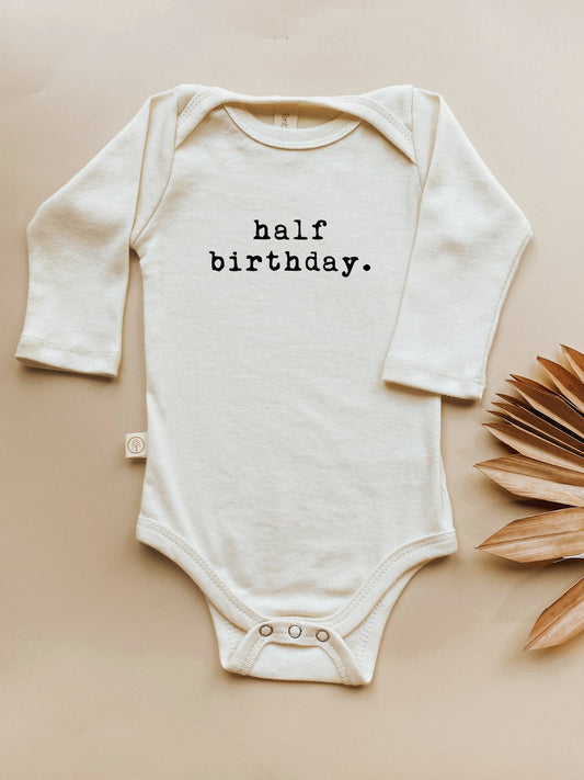 Half Birthday Organic Cotton Baby Bodysuit Long Sleeve